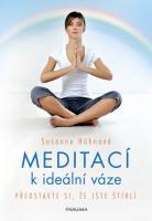 Meditací k ideální váze - představte si, že jste štíhlí