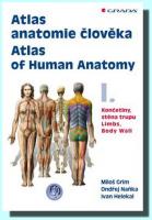  Atlas anatomie člověka 1. končetiny, stěna trupu (v latině, češtině a angličtině)