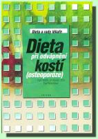 Dieta při odvápnění kostí (osteoporóze) (ve slevě jediný výtisk !)