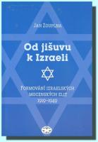 Od Jišuvu k Izraeli formování izraelských mocenských elit 1919 - 1949
