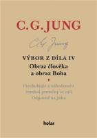 Výbor z díla IV. obraz člověka a obraz Boha