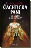 Čachtická paní ve vězení a na svobodě