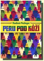 Peru pod kůží