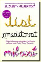 Jíst meditovat milovat - pouť mladé dámy za pozemskými i duchovními rozkošemi 5.5.2016