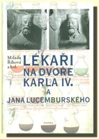 Lékaři na dvoře Karla IV. a Jana Lucemburského