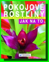 Pokojové rostliny - Jak na to