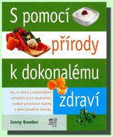 S pomocí přírody k dokonalému zdraví