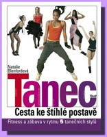 Tanec cesta ke štíhlé postavě