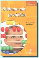 Budeme mít prvňáčka  (ve slevě jediný výtisk !)