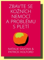 Zbavte se kožních nemocí a problému s pletí