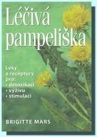 Léčivá pampeliška -  léky a receptury pro detoxikaci, výživu, stimulac