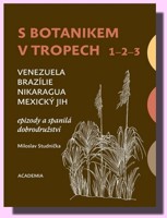 S botanikem v tropech I - III