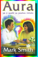 Aura jak ji spatřit za pouhou minutu