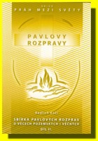 Pavlovy rozpravy 2.díl (z pěti)