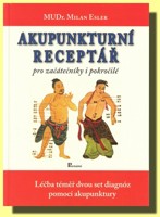 Akupunkturní receptář pro začátečníky i pokročilé