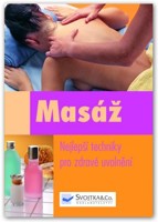 Masáž nejlepší techniky pro zdravé uvolnění