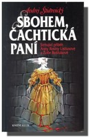 Sbohem, Čachtická paní