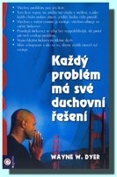 Každý problém má své duchovní řešení