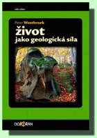 Život jako geologická síla
