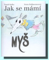 Jak se mámí myš  (ve slevě jediný výtisk !)