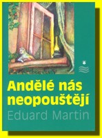 Andělé nás neopouštějí