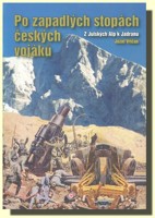 Po zapadlých stopách českých vojáků - Z  Julských Alp k Jadranu
