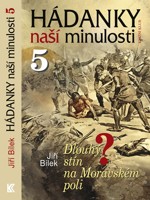 Hádanky naší minulosti 5 - Dlouhý stín na Moravském poli