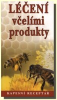 Léčení včelími produkty kapesní receptář
