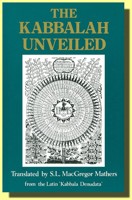 The Kabbalah Unveiled  (odhalená kabala anglicky)