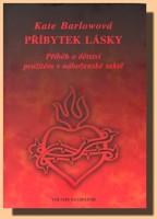 Příbytek lásky příběh o dětství prožitém v náboženské sektě