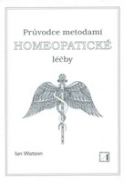 Průvodce metodami homeopatické léčby