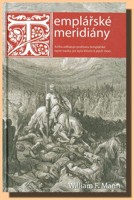 Templářské meridiány - odhaluje podstatu templářské tajné nauky