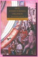 Muž, který pohnul oblohou - Tycho de Brahe a jeho osud (ve slevě jediný výtisk !)