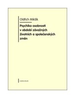 Psychika osobnosti v období závažných životních a společenských změn