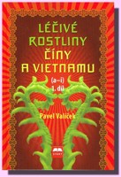 Léčivé rostliny Číny a Vietnamu 1. díl (A - I)