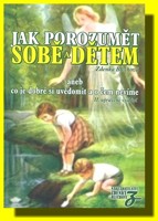 Jak porozumět sobě a dětem aneb co je dobré si uvědomit a o čem nevíme 