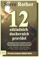 12 základních duchovních pravidel - proces evoluce lidské duše