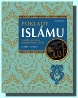 Poklady islámu umělecká sláva muslimského světa
