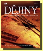 Dějiny velký obrazový průvodce historií lidstva