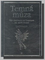 Temná múza - vliv okultismu na literaturu v 18.–20. století