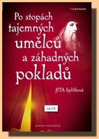 Po stopách tajemných umělců a záhadných pokladů