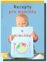 Recepty pro maminky a miminka