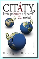 Citáty, které pohnuly dějinami 20. stol.