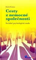 Cesty z nemocné společnosti sociálně psychologická studie