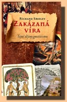 Zakázaná víra tajné dějiny gnosticismu