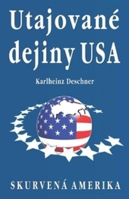 Utajované dejiny USA skurvená Amerika