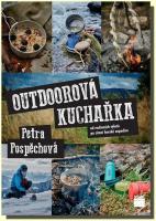 Outdoorová kuchařka od rodinných výletů po zimní horské expedice