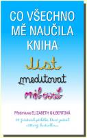 Co mě naučila kniha Jíst, meditovat, milovat 5.5.2016