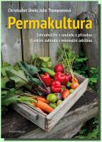 Permakultura zahradničení v souladu s přírodou 
