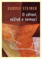 O zdraví, výživě a nemoci  